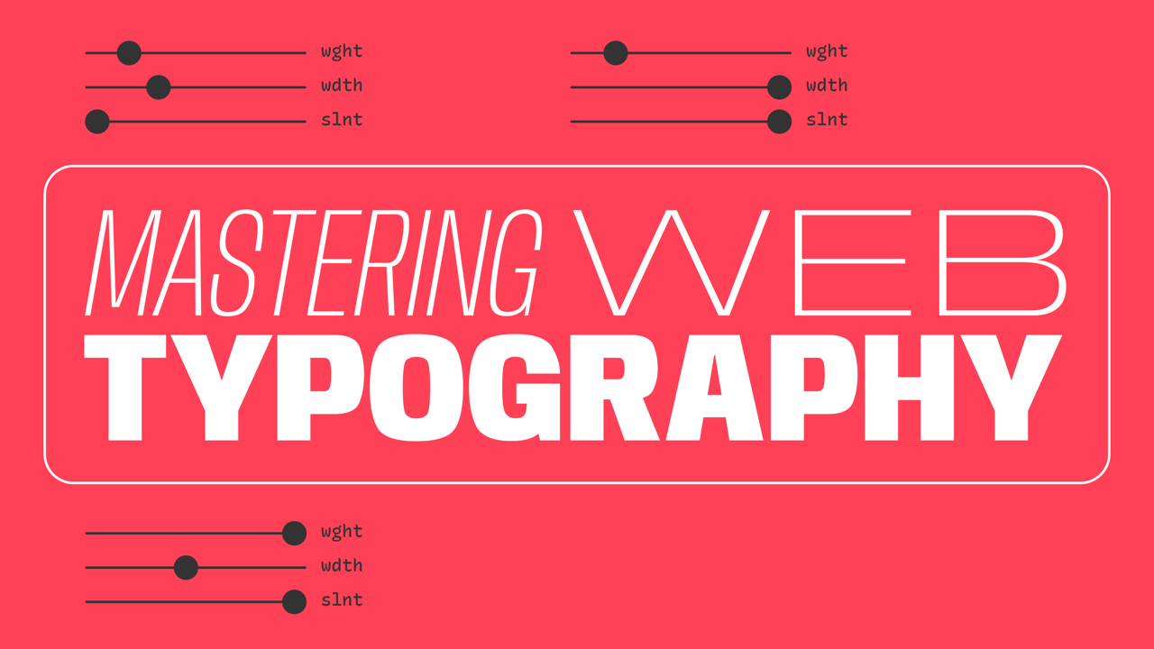 Mastering Web Typography